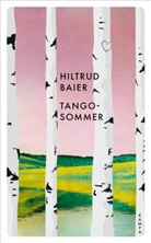 Hiltrud Baier - Tangosommer