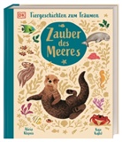 Alicia Klepeis, Alicia (.) Klepeis, Kaja Kajfez, Kaja Kajfež, DK Verlag - Kids, DK Verlag - Kids - Tiergeschichten zum Träumen. Zauber des Meeres