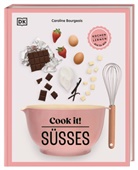 Caroline Bourgeois, DK Verlag, DK Verlag - Cook it! Süßes