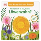 Sandra Grimm, Hannah Abbo, DK Verlag - Kids, DK Verlag - Kids - Mein Pop-up-Buch zum Staunen. Wo kommst du her, kleiner Löwenzahn?