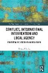 Ervjola Selenica - Conflict, International Intervention and Local Agency