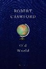 Robert Crawford - Old World