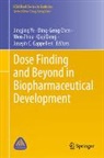 Joseph C. Cappelleri, Ding-Geng Chen, Qiqi Deng, Jingjing Ye, Wen Zhou, Wen Zhou et al - Dose Finding and Beyond in Biopharmaceutical Development