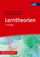 Anke Grotlüschen, Anke (Prof. Dr. ) Grotlüschen, Henning Pätzold, Henning (P Pätzold - Lerntheorien
