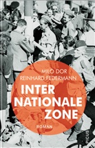 Milo Dor, Reinhard Federmann - Internationale Zone