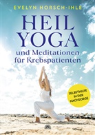 Evelyn Horsch-Ihle - Heilyoga und Meditationen für Krebspatienten