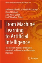 Anas Ali Al-Qudah et al, Manaf Al-Okaily, Anas Ali Al-Qudah, Abdalmuttaleb M. A. Musleh Al-Sartawi, Fadi Shihadeh - From Machine Learning to Artificial Intelligence, 2 Teile