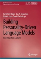 Jan K Argasinski, Jan K. Argasinski, Jan K. Argasiński, Natalia Lipp, Dawid Pacholczyk, Karol Przystalski - Building Personality-Driven Language Models