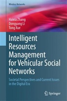 Dongyang Li, Tong Xue, Haixia Zhang - Intelligent Resources Management for Vehicular Social Networks