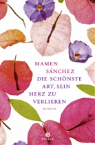 Mamen Sanchez, Mamen Sánchez - Die schönste Art, sein Herz zu verlieren