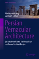 Ali Cheshmehzangi, Roaf, Sue Roaf - Persian Vernacular Architecture