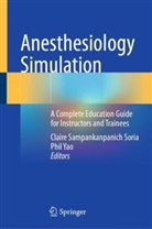 Claire Sampankanpanich Soria, Claire Sampankanpanich Soria, Yao, Phil Yao - Anesthesiology Simulation