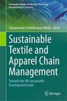 Subramanian Senthilkannan Muthu, Subramanian Senthilkannan Muthu - Sustainable Textile and Apparel Chain Management