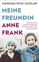 Hannah Pick-Goslar - Meine Freundin Anne Frank