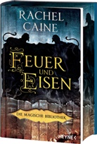 Rachel Caine - Feuer und Eisen - Die Magische Bibliothek