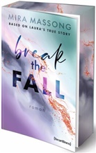 Mira Massong - Break the Fall - Based on Laura's True Story