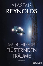 Alastair Reynolds - Das Schiff der flüsternden Träume