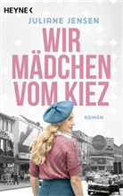 Juliane Jensen - Wir Mädchen vom Kiez