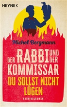 Michel Bergmann - Der Rabbi und der Kommissar: Du sollst nicht lügen