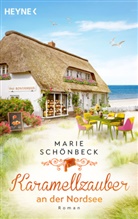 Marie Schönbeck - Karamellzauber an der Nordsee