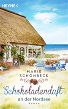 Marie Schönbeck - Schokoladenduft an der Nordsee