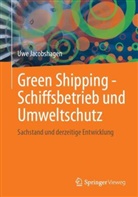 Uwe Jacobshagen - Green Shipping - Schiffsbetrieb und Umweltschutz