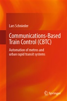 Lars Schnieder - Communications-Based Train Control (CBTC)