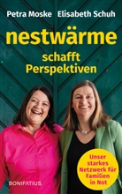 Petra Moske, Elisabeth Schuh - Nestwärme schafft Perspektiven