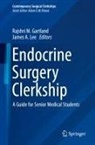 A Lee, Rajshri M. Gartland, James A. Lee, Rajshri M Gartland - Endocrine Surgery Clerkship