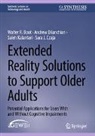 Walter R Boot, Walter R. Boot, Sara J. Czaja, Andrew Dilanchian, Saleh Kalantari - Extended Reality Solutions to Support Older Adults