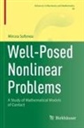 Mircea Sofonea - Well-Posed Nonlinear Problems