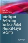 Feng Shu, Jiangzhou Wang - Intelligent Reflecting Surface-Aided Physical-Layer Security