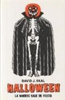 David J. Skal - Halloween : la muerte sale de fiesta