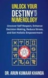 Arun Kumaar Khanda - Unlock Your Destiny with Numerology