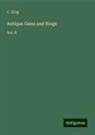 C. King - Antique Gems and Rings