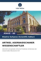 Khatira Guliyeva (Scientific Editor) - ARTIKEL ASERBAIDSCHANER WISSENSCHAFTLER