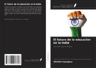 Khritish Swargiary - El futuro de la educación en la India