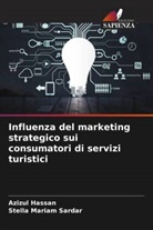 Azizul Hassan, Stella Mariam Sardar - Influenza del marketing strategico sui consumatori di servizi turistici