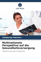 Adegbenga Ademolu - Multinationale Perspektive auf die Gesundheitsversorgung