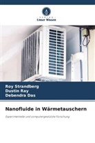 Debendra Das, Dustin Ray, Roy Strandberg - Nanofluide in Wärmetauschern