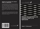Gehan T. El-Bassyouni - Síntesis de nanotubos de carbono (CNT) y su aplicación