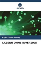 Rajib Kumar Dubey - LASERN OHNE INVERSION