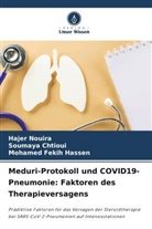 Soumaya Chtioui, Moham Fekih Hassen, Mohamed Fekih Hassen, Hajer Nouira - Meduri-Protokoll und COVID19-Pneumonie: Faktoren des Therapieversagens