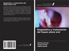 Maroua Garma, Habib Hamdi, Sameh Sioud - Diagnóstico y tratamiento del liquen plano oral