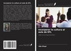 Ilda Xhepi - Incorporar la cultura al aula de EFL