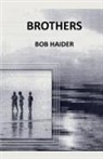 Bob Haider - Brothers