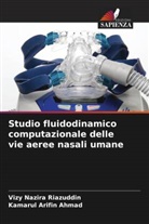 Kamarul Arifin Ahmad, Vizy Nazira Riazuddin - Studio fluidodinamico computazionale delle vie aeree nasali umane