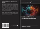 Abdelhafid Mimouni - Estrés oxidativo en Streptococcus buccale