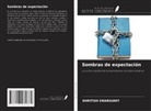 Khritish Swargiary - Sombras de expectación