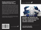 Kamarul Arifin Ahmad, Vizy Nazira Riazuddin - Estudio de dinámica de fluidos computacional de las vías respiratorias nasales humanas